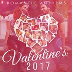 Romantic Anthems - Valentine's 2017 - Sohail Sen Song Download